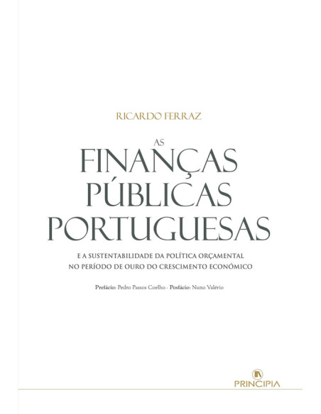 As Finanças Públicas Portuguesas :e a Sustentabilidade da Política Orçamental no Período de Ouro do Crescimento Económico