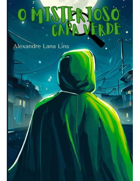 O Misterioso Capa Verde