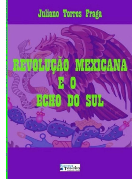 Revolução Mexicana E O Echo Do Sul