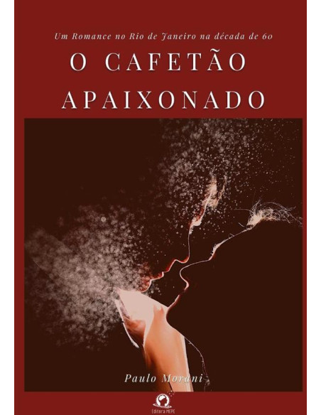 O Cafetão Apaixonado:A história de Adalgisa e Adamastor