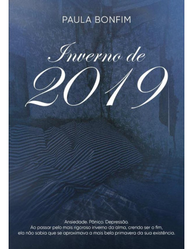 Inverno De 2019:Ansiedade. Pânico. Depressão.