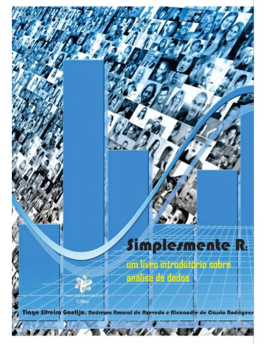 Simplesmente R: Um Livro Introdutório Sobre Análise De Dados