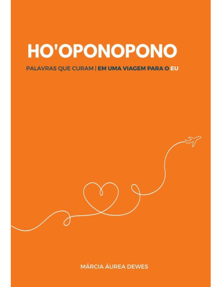 Ho’oponopono - Palavras Que Curam::Em uma viagem para o EU