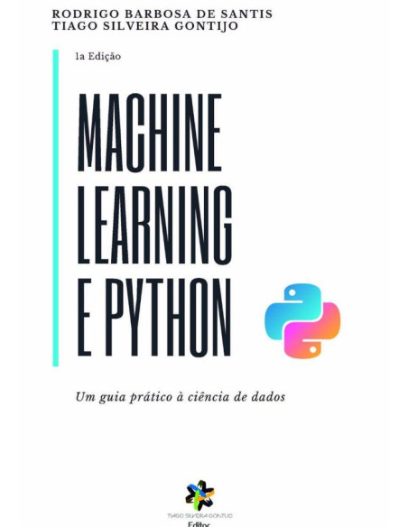 Machine Learning E Python: Um Guia Prático À Ciência De Dados