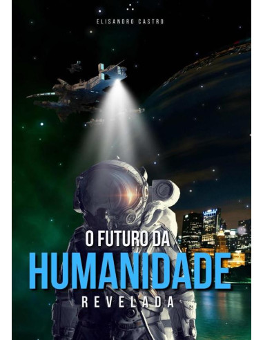 O Futuro Da Humanidade Revelada