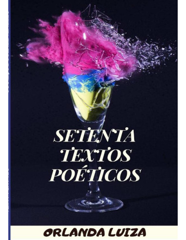 Setenta Textos Poéticos