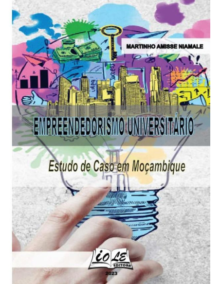 Empreendedorismo Universitário: Estudo De Caso Em Moçambique