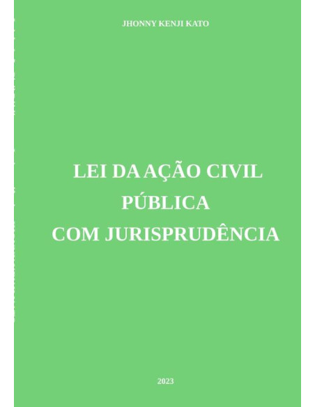 Lei Da Ação Civil Pública Com Jurisprudência