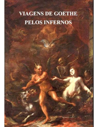 Viagens De Goethe Pelos Infernos