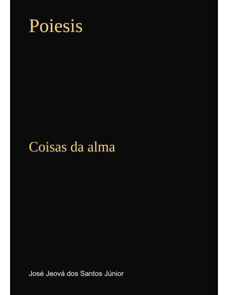 Poiesis:Coisas da alma