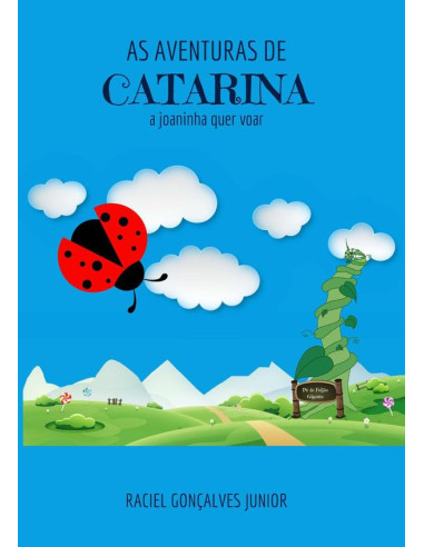 As Aventuras De Catarina:A joaninha quer voar