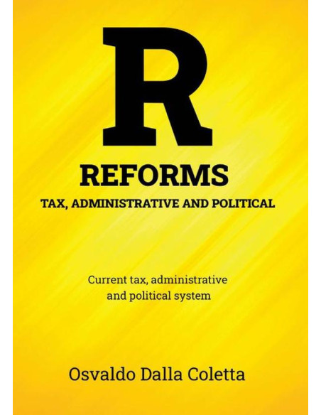 Tax, Administrative And Political Reforms:Current tax, administrative and political system