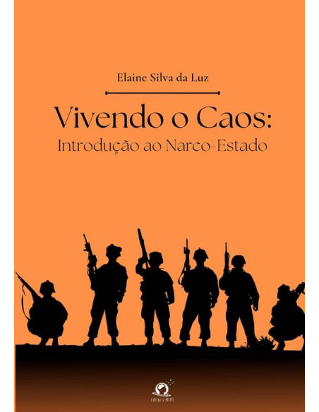 Vivendo O Caos:Introdução ao Narco-Estado