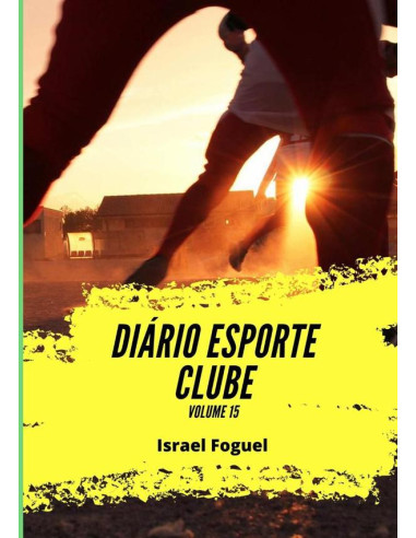 Diário Esporte Clube:Volume 15