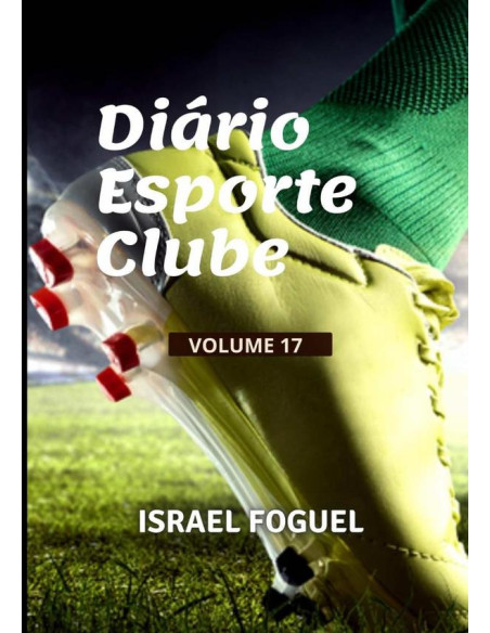 Diário Esporte Clube:Volume 17