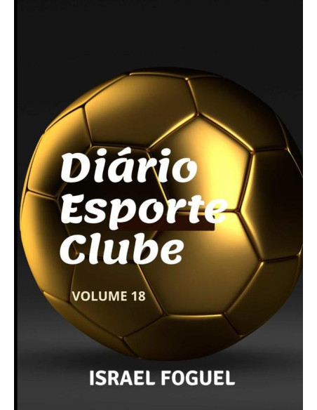 Diário Esporte Clube:Volume 18