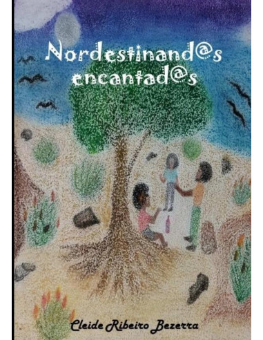 Nordestinand@s Encantad@s