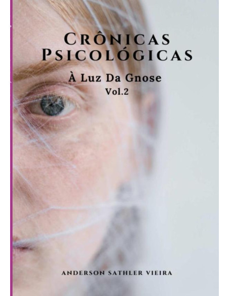 Crônicas Psicológicas:À LUZ DA GNOSE – Vol.2