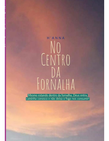 No Centro Da Fornalha:Resgatada por Deus