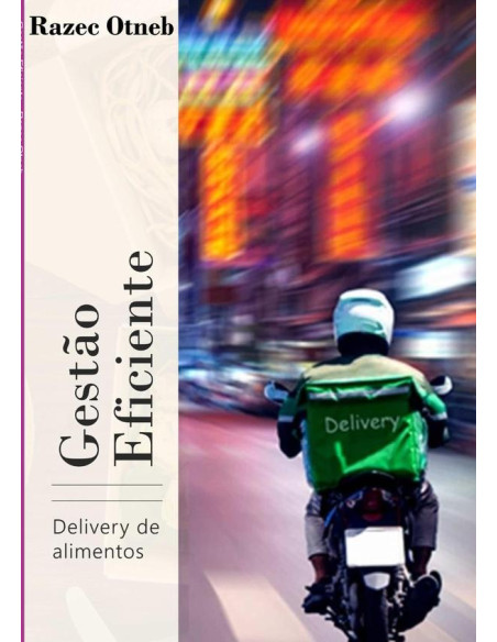 Gestão Eficiente:Delivery de Alimentos