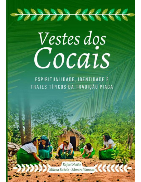 Vestes Dos Cocais:Espiritualidade, Identidade e Trajes Típicos da Tradição Piaga