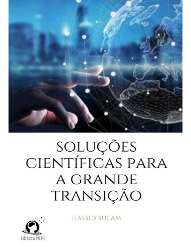 Soluções Científicas Para A Grande Transição