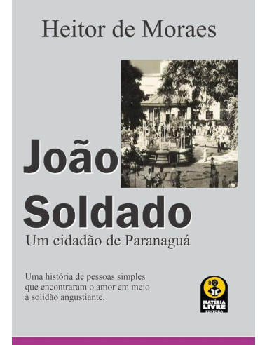 João Soldado:Uma historia de antigamente