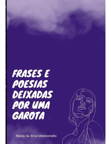 Frases E Poesias Deixadas Por Uma Garota