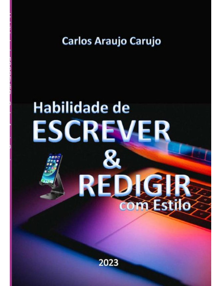 Habilidade De Escrever:& REDIGIR com Estilo