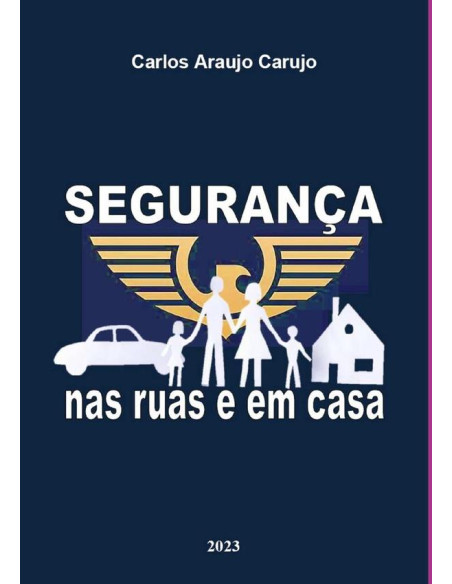 Segurança:nas ruas e em casa