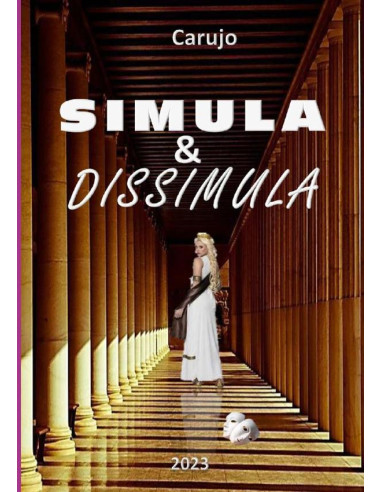 Simula & Dissimula:Manual do Poder Sobre Pessoas