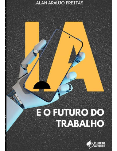 Inteligência Artificial E O Futuro Do Trabalho