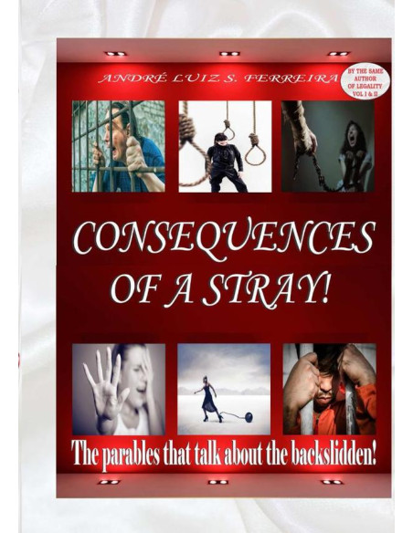 Consequences Of A Stray!:The parables that talk about the backslidden!