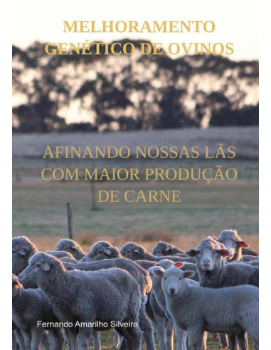 Melhoramento Genético De Ovinos:Afinando nossas lãs com maior produção de carne