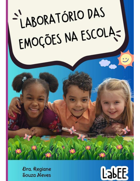 Labee Laboratório Das Emoções Na Escola:Soluções Educacionais