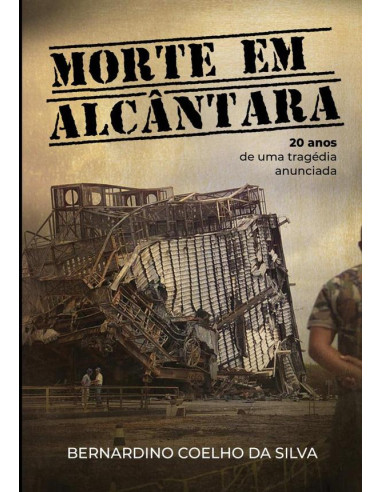 Morte Em Alcântara:20 anos de uma tragédia anunciada