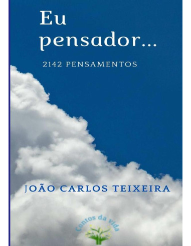 Eu Pensador..:2142 pensamentos