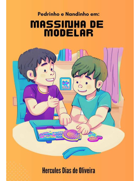 Pedrinho E Nandinho Em: Massinha De Modelar