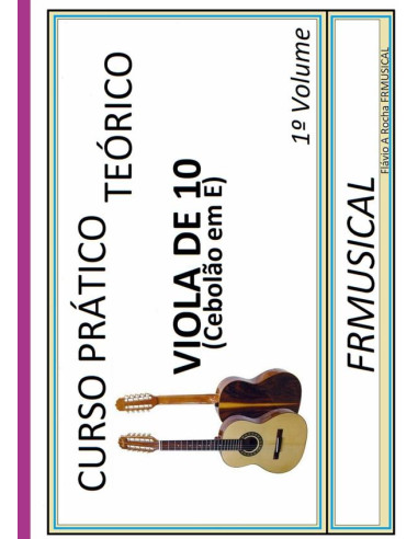 Curso Prático Teórico Viola De 10 Em E:Viola de 10 em E