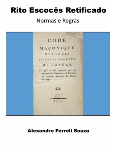 Rito Escocês Retificado: Normas E Regras.
