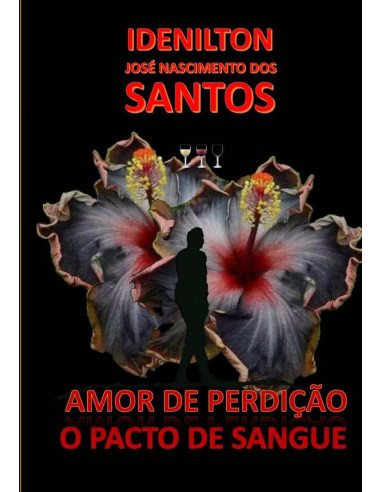 Amor De Perdição: O Pacto De Sangue.