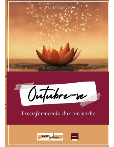 Outubre-se:Transformando dor em verbo