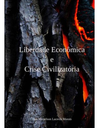 Liberdade Econômica E Crise Civilizatória