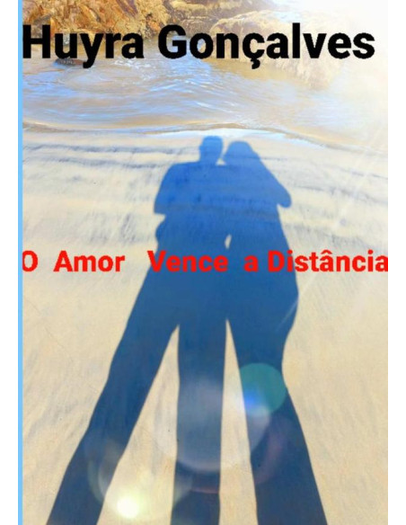 O  Amor  Venceu  A  Distância:O  Amor  Venceu  a  Distância