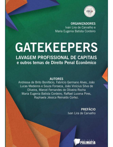 Gatekeepers: Lavagem Profissional De Capitais E Outros Temas De Direito Penal