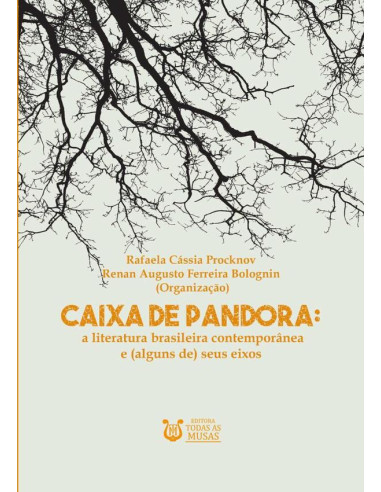 Caixa De Pandora:A literatura brasileira contemporânea e (alguns de) seus eixos