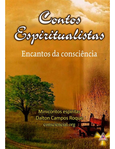 Contos Espiritualistas:Encantos da consciência