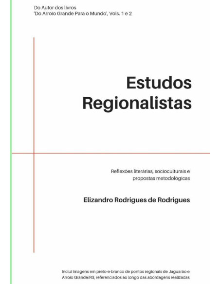 Estudos Regionalistas:Reflexões Literárias, Socioculturais e Propostas Metodológicas