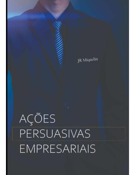 Ações Persuasivas Empresariais