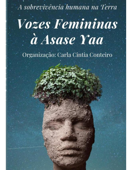 Vozes Femininas À Asase Yaa:A sobrevivência humana na Terra